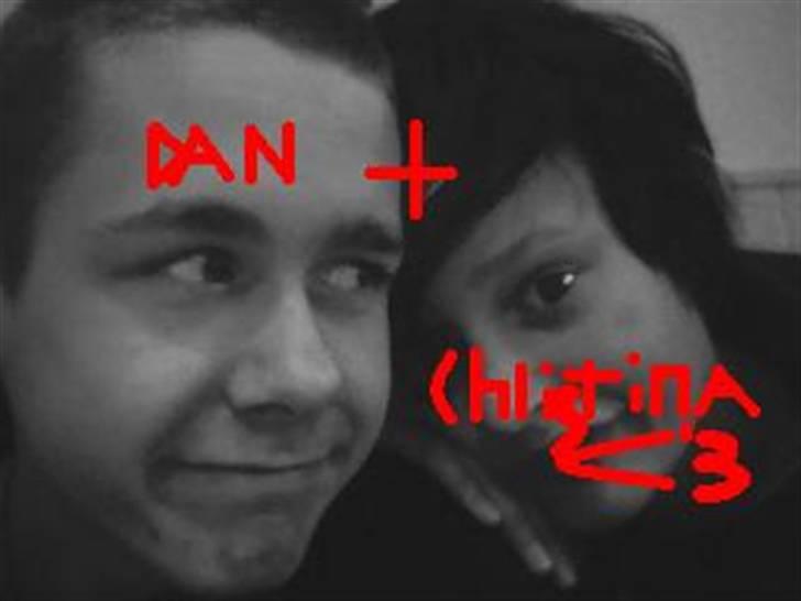 Mand Dan - My Christina DONT HURT HER!!!!!<´3 billede 5