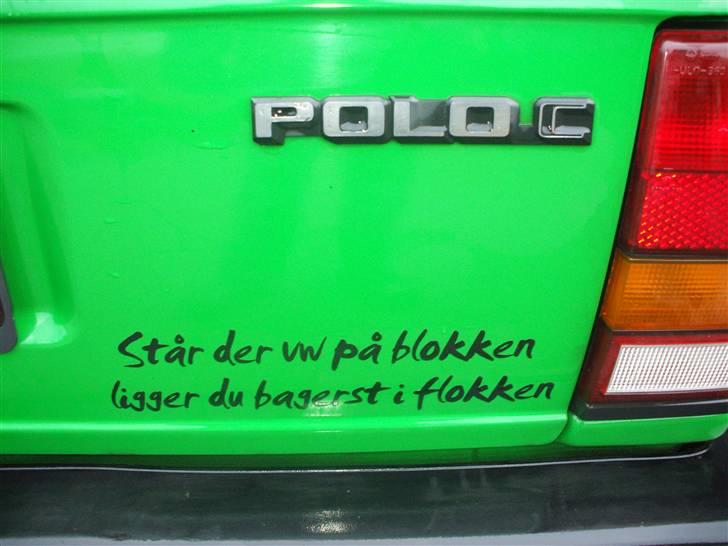 VW Polo (SOLGT) - En lille hilsen til mine medtrafikanter ;-) billede 7