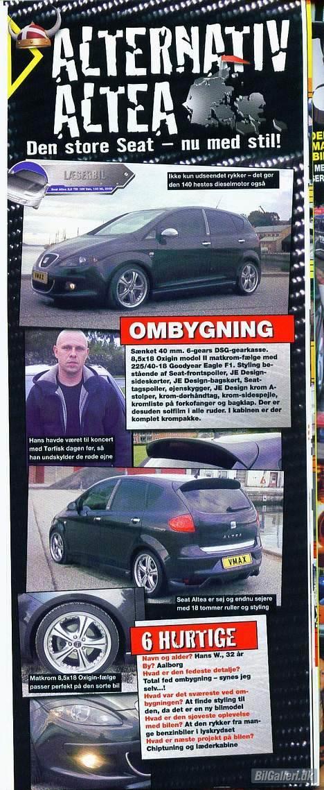 Seat Altea Stylance "SOLGT" - DET ER MIN "GAMLE" ALTEA, SOM ER SOLGT TIL FORDEL FOR HVIDPLADE......... HAR VÆRET MED I VMAX NR. 75........ billede 19