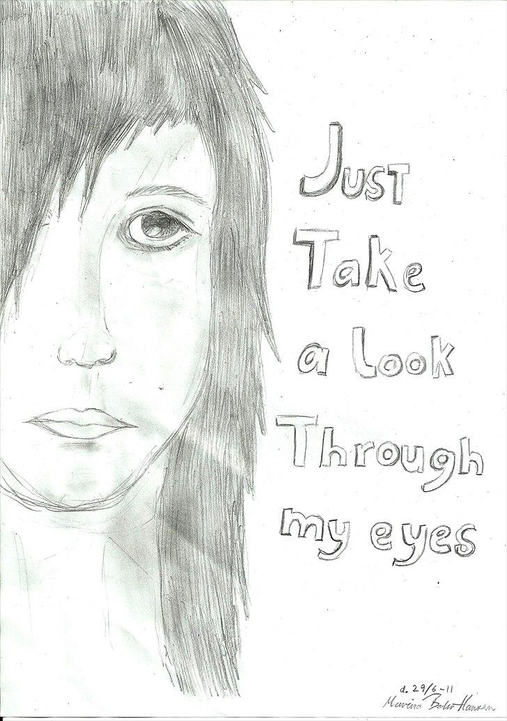 Tegninger :D   - Flot tegning med et citat med godt budskab :) 
Kig forbi øjnene - kig på personen indeni istedet for personen udenpå - sku ikke hunden på hårerne 
Tegnet onsdag den. 29. juni 2011 billede 318