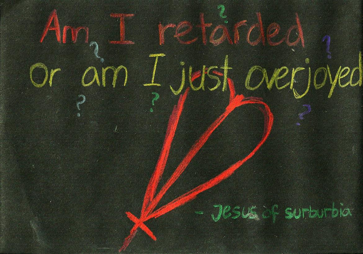 Tegninger :D   - Citat fra sangen "Jesus of Surburbia"... mere præcist fra 4. del "Deadly Beloved" :) 
Tegnet/skrevet fredag d. 2. marts 2012 billede 36