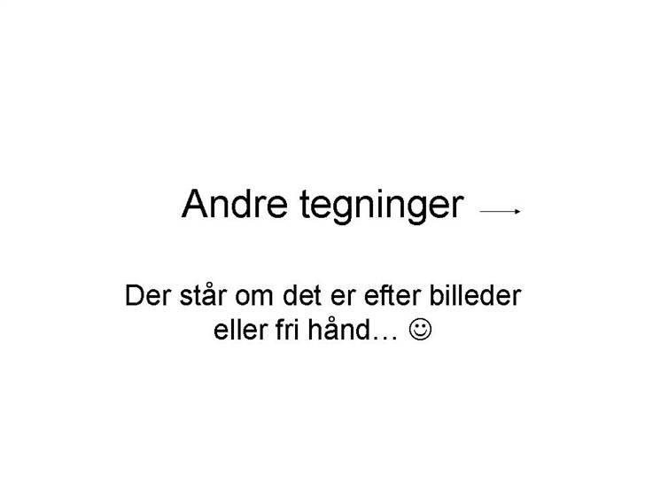 Tegninger jeg har tegnet... billede 18