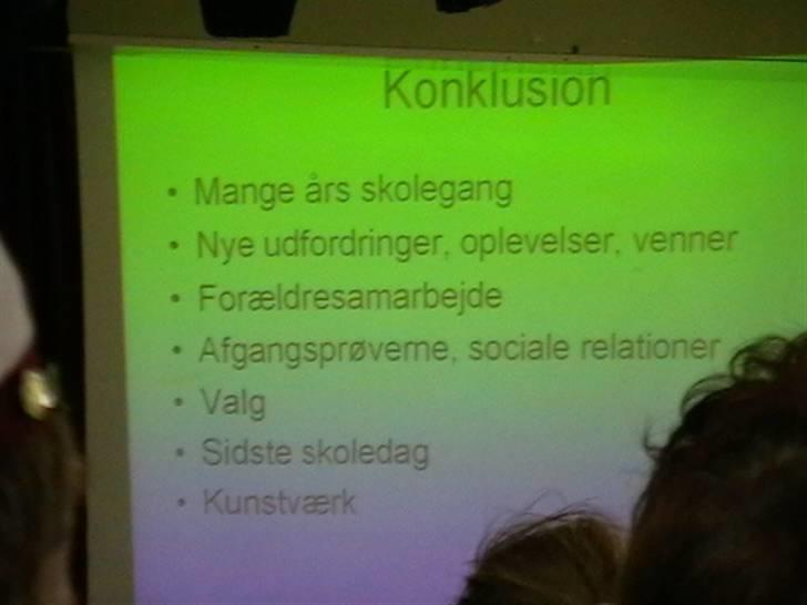 Sidste skoledag, dimension osv (: - Dimension (:
Konklusion // Projektfremlæggelse lavet af klasselærerne.
 billede 19